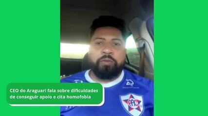 CEO do Araguari fala sobre dificuldades de conseguir apoio e cita homofobia