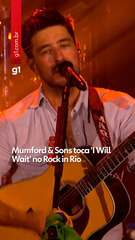 Mumford & Sons toca 'I Will Wait' no Rock in Rio
