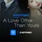 Sinopsis Drakor A Love Other Than Yours, Dibintangi Seo Kang Joon dan Ahn Eun Jin