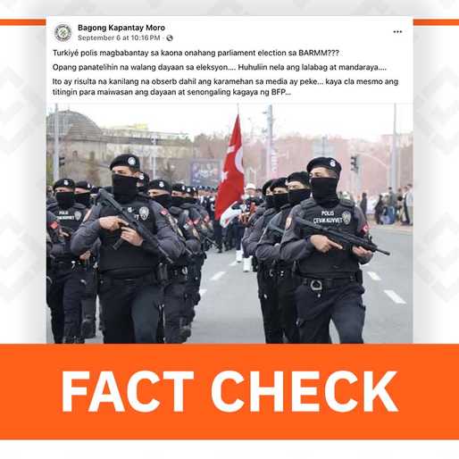 FACT CHECK: No Turkish police deployed to secure BARMM polls